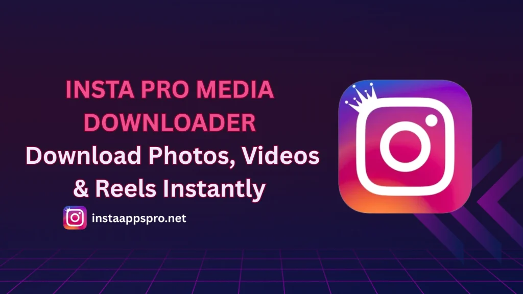 Insta pro media Download
