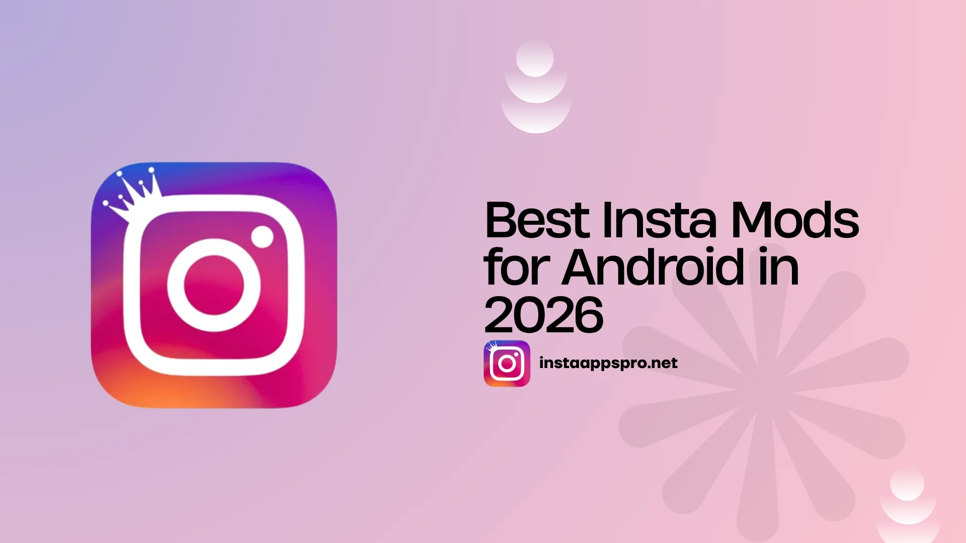 Best insta mode for Android